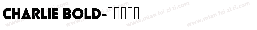 Charlie Bold字体转换